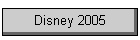 Disney 2005