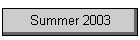Summer 2003